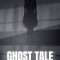 Ghost Tale