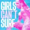 Girls Can’t Surf