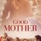 Good Mother | Bonne mère