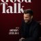 Good Talk with Anthony Jeselnik