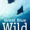 Great Blue Wild