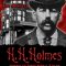 H.H. Holmes: America’s First Serial Killer