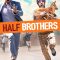 Half Brothers