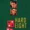 Hard Eight