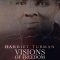 Harriet Tubman: Visions of Freedom