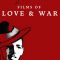 Harry Birrell Presents Films of Love & War