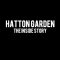 Hatton Garden: The Inside Story