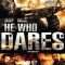 He Who Dares