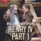 Henry IV, Part 1 – Live at Shakespeare’s Globe