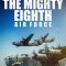 Heroes of the Sky The Mighty Eighth Air Force