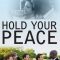 Hold Your Peace