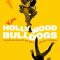 Hollywood Bulldogs: The Rise and Falls of the Great British Stuntman