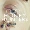 Honey Hunters | Lowcy miodu