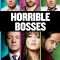 Horrible Bosses