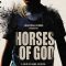 Horses of God | Les Chevaux de Dieu