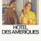 Hotel America | Hôtel des Amériques