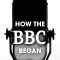 How the BBC Began