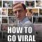 How To Go Viral