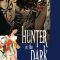 Hunter in the Dark | 闇の狩人