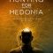 Hunting for Hedonia