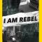 I Am Rebel