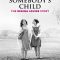 I Am Somebody’s Child: The Regina Louise Story