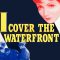 I Cover the Waterfront