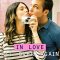 In Love All Over Again | Todas las veces que nos enamoramos