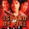 Island of Fire | 火燒島