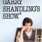 It’s Garry Shandling’s Show