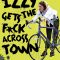 Izzy Gets the F*ck Across Town