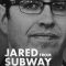 Jared from Subway: Catching a Monster