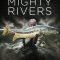 Jeremy Wade’s Mighty Rivers