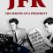 JFK: The Making of a President