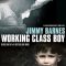 Jimmy Barnes: Working Class Boy