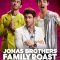 Jonas Brothers Family Roast