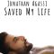 Jonathan Agassi Saved My Life | יונתן אגסי הציל את חיי