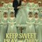 Keep Sweet: Pray and Obey