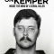 Kemper on Kemper: Inside the Mind of a Serial Killer