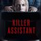 Killer Assistant