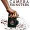 Killer Camera Monsters