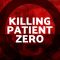 Killing Patient Zero