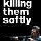 Killing Them Softly