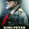 King Petar the First | Краљ Петар I