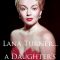 Lana Turner… a Daughter’s Memoir