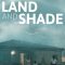 Land and Shade | La tierra y la sombra