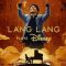 Lang Lang Plays Disney