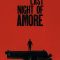 Last Night of Amore | L’ultima notte di Amore