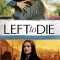 Left to Die