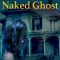 Legend of the Naked Ghost